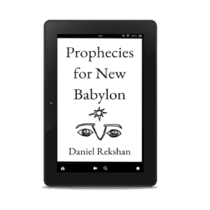 Prophecies for New Babylon: Dreams, Signs, and Wonders